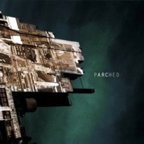 CD cover for "Parched - Arc" featuring abstract, textured architectural imagery.