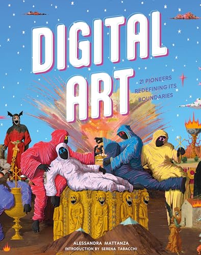 Digital Art : 20 Pioneers Redefining Its Boundaries