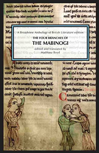The Four Branches of The Mabinogi : A Broadview Anthology of British Literature Edition