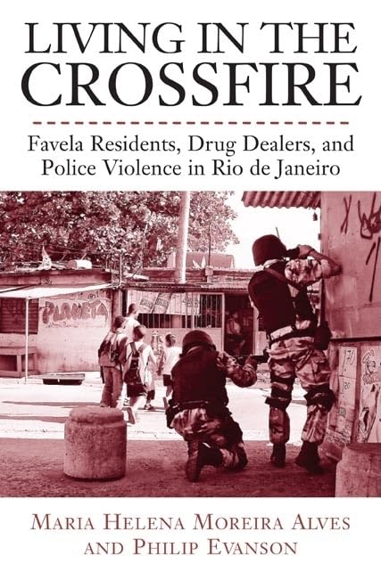 Living in the Crossfire: Favela Residents
