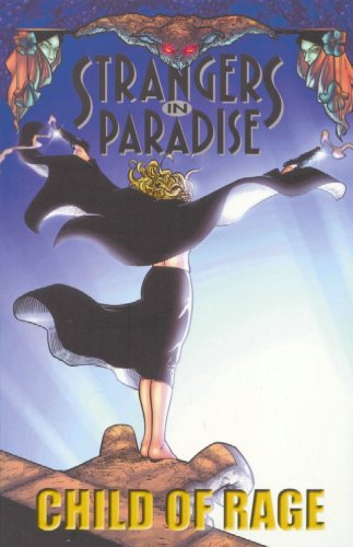 Strangers In Paradise Tp Vol 09 Child Of Rage