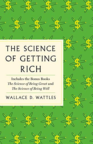 Science of Getting Rich: The Complete Original Edition with Bonus Books (GPS Guides to Life)