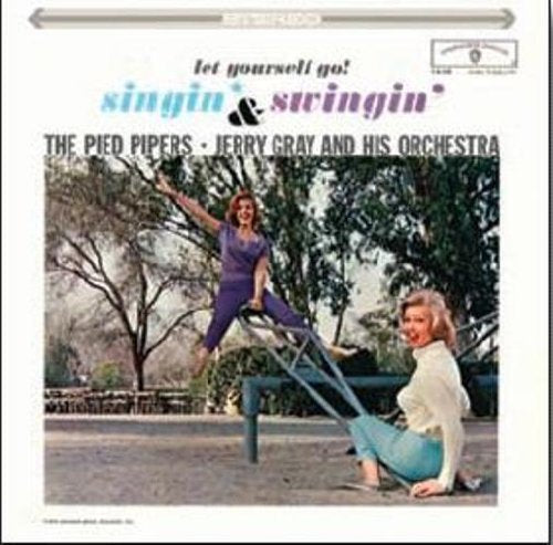 Album cover: two women on a seesaw in a park, titled “Singin’ & Swingin’”.