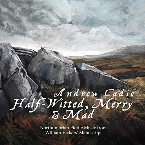 CD cover with rocky landscape painting and title "Half-Witted, Merry & Mad".