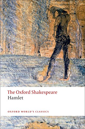 Hamlet: The Oxford Shakespeare: The Oxford Shakespeare Hamlet (Oxford World's Classics)