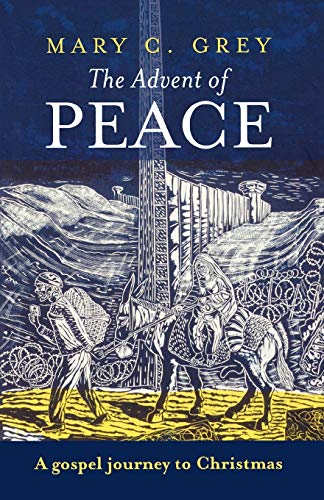 The Advent of Peace: A Gospel Journey To Christmas