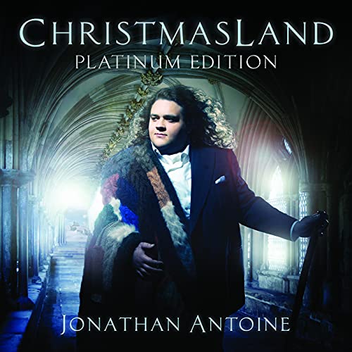 Jonathan Antoine album cover, "Christmasland Platinum Edition," featuring the singer.