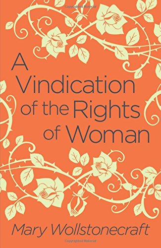 A Vindication of the Rights of Woman