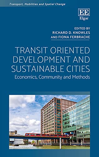 Transit Oriented Development and Sustainable Cities: Economics