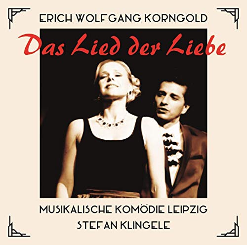 CD cover for Korngold’s “Das Lied Der Liebe” featuring a couple.