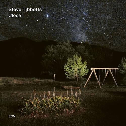 CD cover for Steve Tibbetts’ “Close” featuring a starry nightscape.