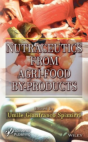 Nutraceutics from Agri-Food By-Products