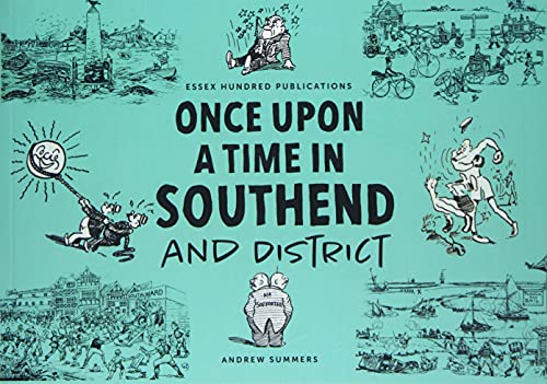 ONCE UPON A TIME IN SOUTHEND and District