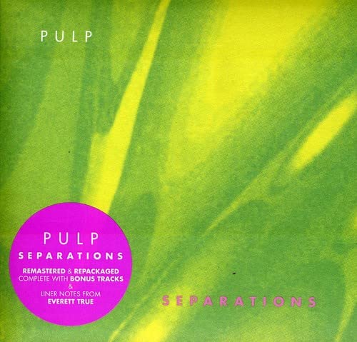 Pulp’s “Separations” CD cover: green abstract background with pink text.