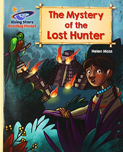 Reading Planet - The Mystery of the Lost Hunter - Gold: Galaxy (Rising Stars Reading Planet)