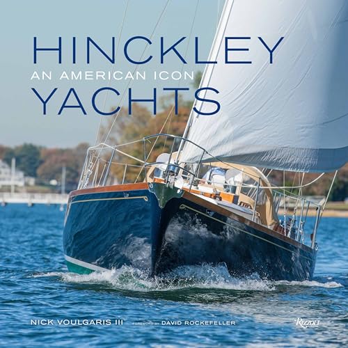 Hinckley Yachts : An American Icon