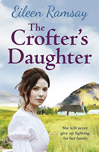 The Crofter's Daughter: A heartwarming rural saga (Memory Lane)