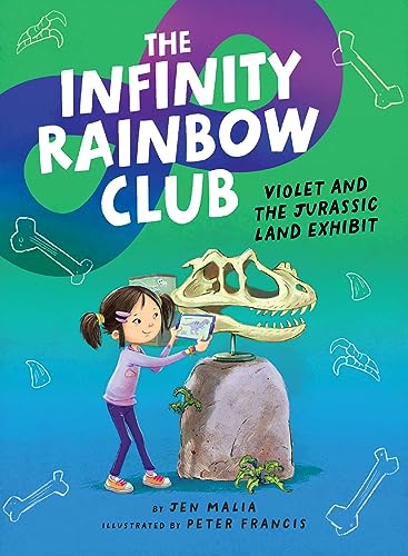Violet and the Jurassic Land Exhibit (The Infinity Rainbow Club)