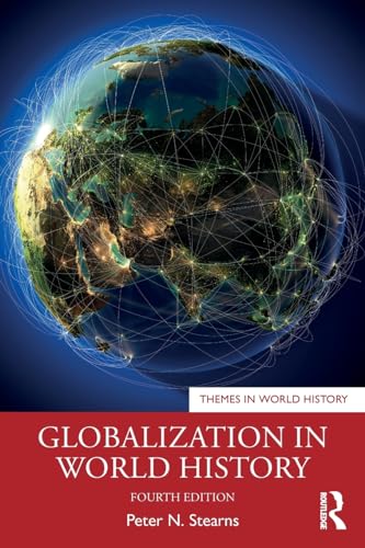 Globalization in World History (Themes in World History)