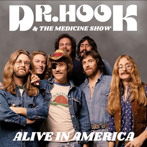 Dr. Hook & The Medicine Show band portrait with album title.
