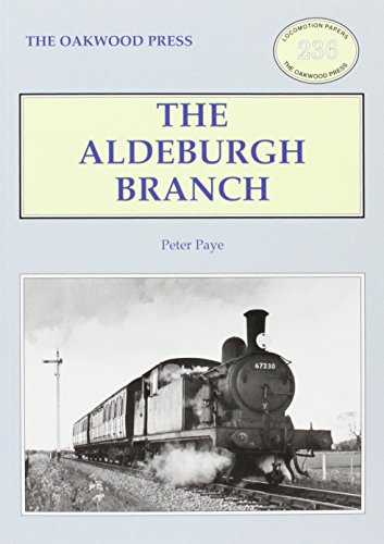 The Aldeburgh Branch (Locomotion Papers)