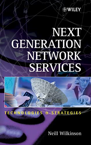 Next Generation Network Services: Technologies and Strategies