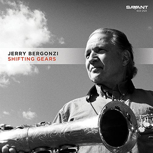 Jerry Bergonzi portrait with saxophone, album cover for "Shifting Gears.