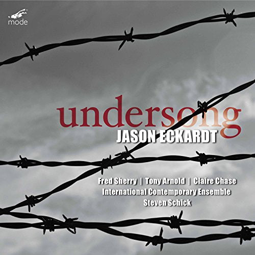 CD cover: "Undersong" by Jason Eckardt with barbed wire imagery.