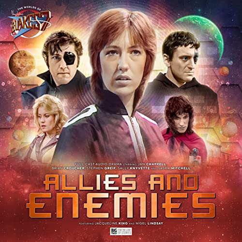 The Worlds of Blake's 7 - Allies and Enemies