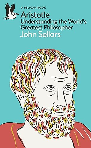 Aristotle : Understanding the World's Greatest Philosopher
