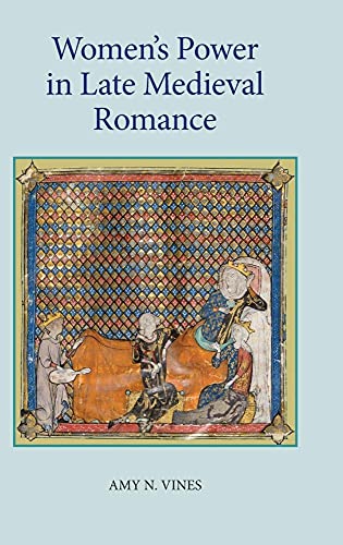 Womens Power in Late Medieval Romance