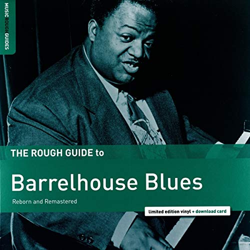 Album cover for āThe Rough Guide to Barrelhouse Bluesā featuring a pianist.