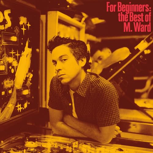 M. Ward album cover: portrait of a man with a pinball machine.