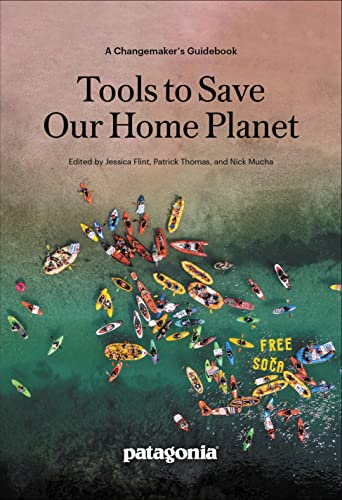 Tools to Save Our Home Planet : A Changemaker's Guidebook