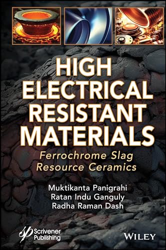High Electrical Resistant Materials : Ferrochrome Slag Resource Ceramics