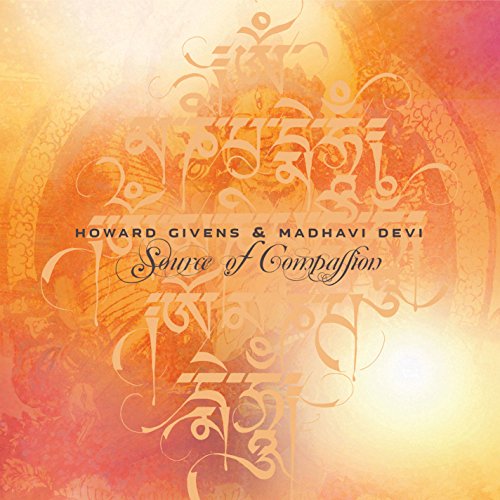 CD cover for “Source of Compassion” by Howard Givens & Madhavi Devi.