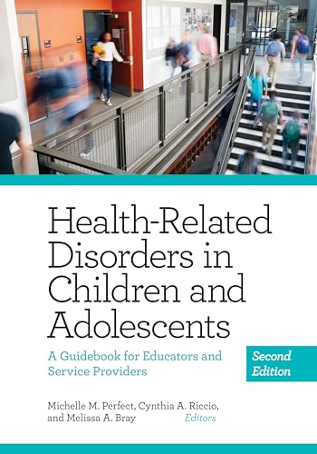 Health-Related Disorders in Children and Adolescents: A Guidebook for Educators and Service Providers
