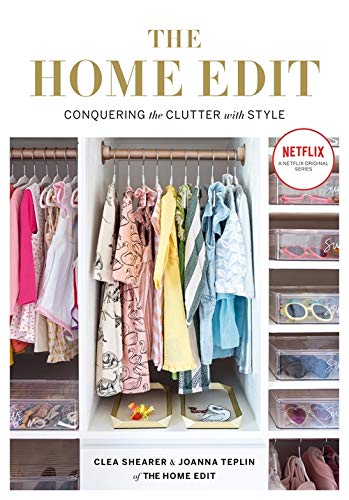 The Home Edit: Conquering the clutter with style: A Netflix Original Series