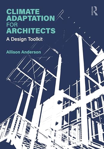 Climate Adaptation for Architects : A Design Toolkit