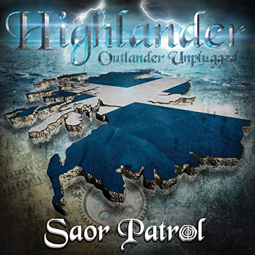 CD cover for Saor Patrol’s “Highlander - Outlander Unplugged” featuring a Scottish flag.