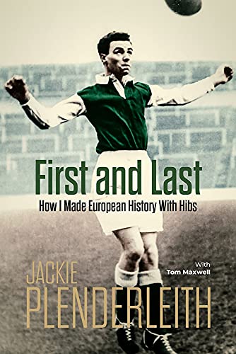 First and Last: How I Made European History With Hibs