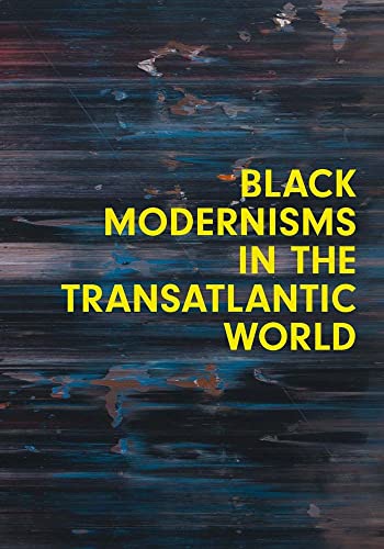 Black Modernisms in the Transatlantic World : 4