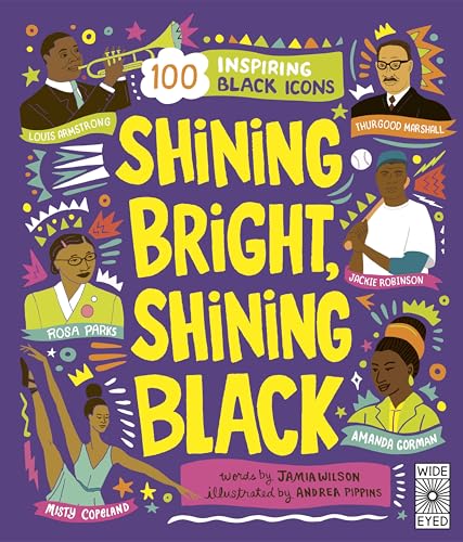 Shining Bright, Shining Black : Meet 100 Inspiring Black Icons