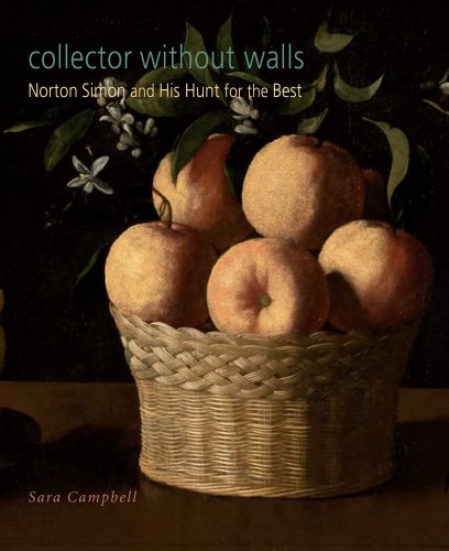Collector without Walls: Norton Simon and His Hunt for the Best