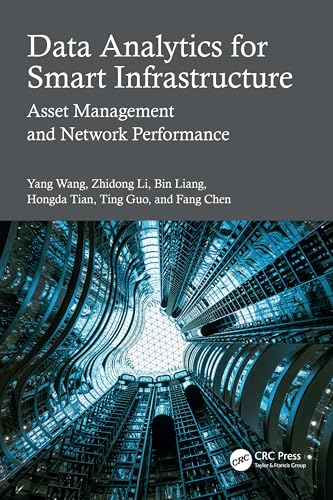 Data Analytics for Smart Infrastructure : Asset Management and Network Performance