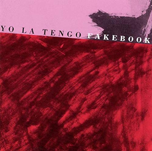 Yo La Tengo “Fakebook” vinyl album cover, abstract red and pink paint.