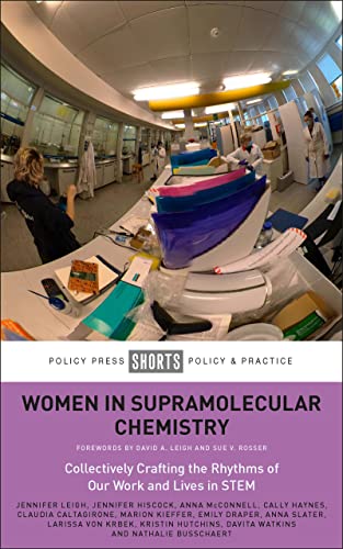 Women in Supramolecular Chemistry : Collectively Crafting the Rhythms of Our Work and Lives in STEM