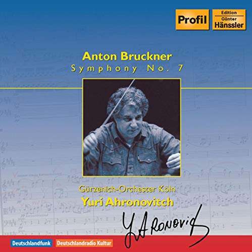 CD cover for Bruckner’s Symphony No. 7, featuring conductor Yuri Ahronovitch.