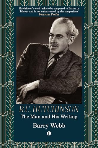 R.C. Hutchinson : The Man and His Writing