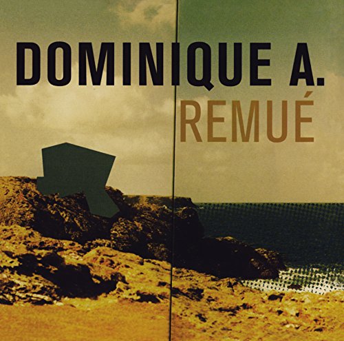 Album cover for Dominique A.’s “Remue” with landscape and geometric shapes.